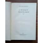 Erich Maria Remarque: A Diadalív árnyékában 