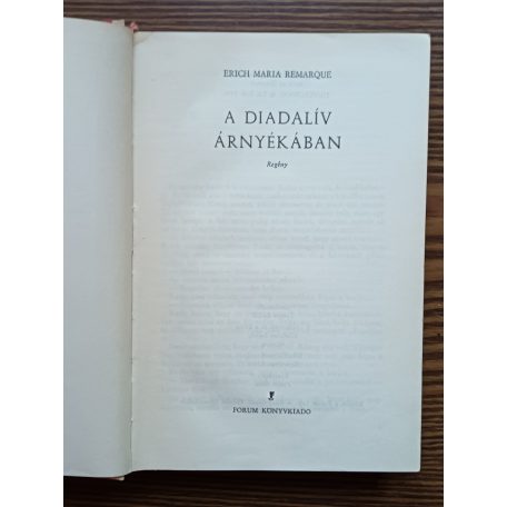 Erich Maria Remarque: A Diadalív árnyékában 