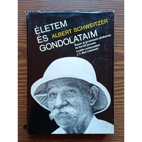 Albert Schweitzer: Életem és gondolataim 