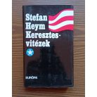 Stefan Heym: Keresztesvitézek I-II. 