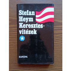 Stefan Heym: Keresztesvitézek I-II. 