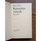 Stefan Heym: Keresztesvitézek I-II. 