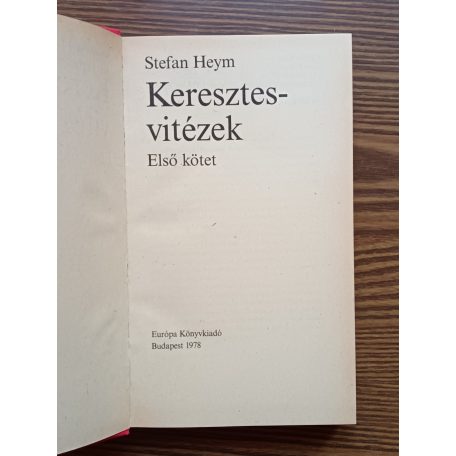 Stefan Heym: Keresztesvitézek I-II. 
