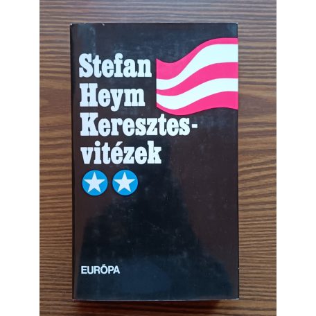 Stefan Heym: Keresztesvitézek I-II. 
