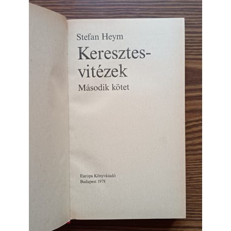 Stefan Heym: Keresztesvitézek I-II. 