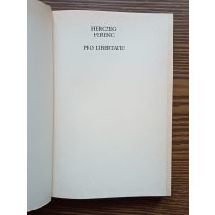 Herczeg Ferenc: Pro libertate!
