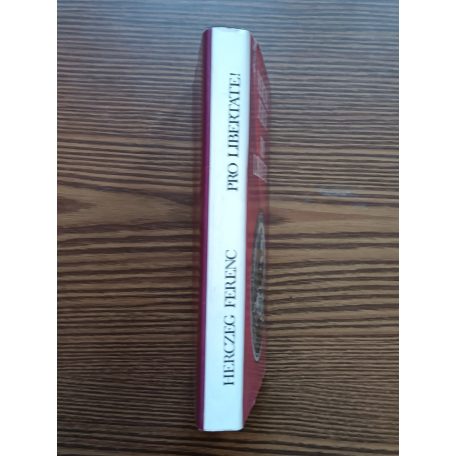 Herczeg Ferenc: Pro libertate!