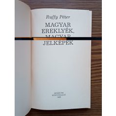 Ruffy Péter: Magyar ereklyék, magyar jelképek