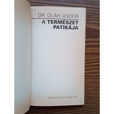 Oláh Andor Dr.: A természet patikája