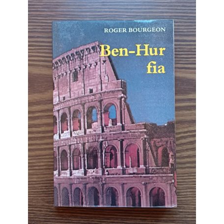 Roger Bourgeon: Ben-Hur fia