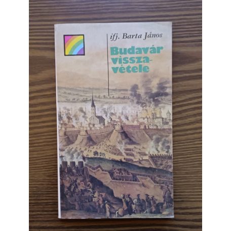 Ifj. Barta János: Budavár visszavétele