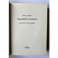   Frances Mayes: Napsütötte Toszkána avagy otthon Olaszországban