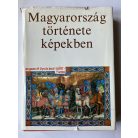 Kosáry Domokos (szerk.): Magyarország története képekben