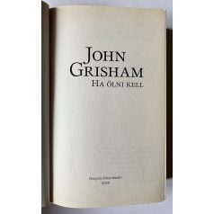 John Grisham: Ha ölni kell