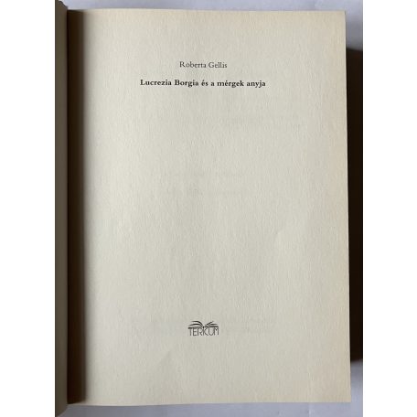 Roberta Gellis: Lucrezia Borgia és a mérgek anyja