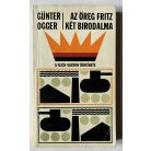 Günter Ogger: Az öreg Fritz két birodalma
