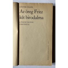 Günter Ogger: Az öreg Fritz két birodalma