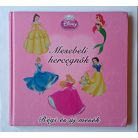 Mesebeli hercegnők - Régi és új mesék - Disney hercegnők