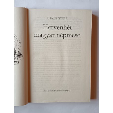Illyés Gyula: Hetvenhét magyar népmese (Szántó Piroska rajzaival) 