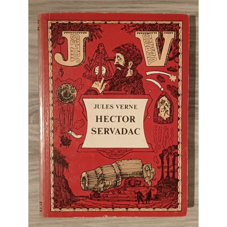 Jules Verne öt regénye (Hódító Robur - A világ ura, Nemo kapitány, Sztrogof Mihály, A prémvadászok, Hector Servadac)