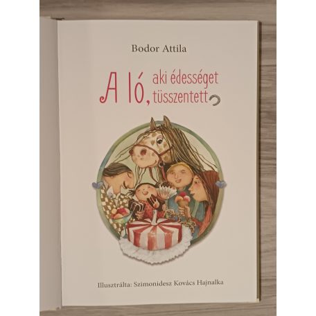 Bodor Attila: A ló, aki édességet tüsszentett