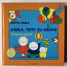 Bartos Erika: Anna, Peti és Gergő - Játsszunk együtt!