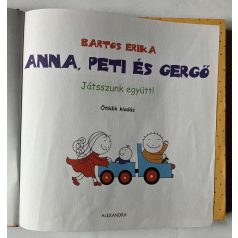 Bartos Erika: Anna, Peti és Gergő - Játsszunk együtt!