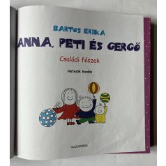 Bartos Erika: Anna, Peti és Gergő - Családi fészek