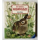Gerda Muller: Én vagyok a kisnyuszi