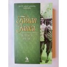 Fábián Janka: Emma szerelme - Emma lánya - Emma fiai (Emma trilógia)