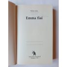 Fábián Janka: Emma szerelme - Emma lánya - Emma fiai (Emma trilógia)
