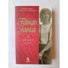 Fábián Janka: A német lány - A francia nő (2 db regény)