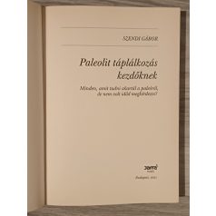 Szendi Gábor: Paleolit táplálkozás kezdőknek