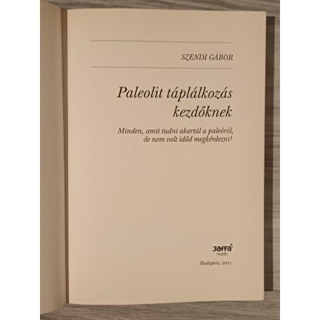 Szendi Gábor: Paleolit táplálkozás kezdőknek