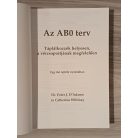 Peter J. D'Adamo, Dr. - Catherine Whitney: Az ABO terv – Táplálkozzék helyesen, a vércsoportjának megfelelően (Egy ősi rejtély nyomában)