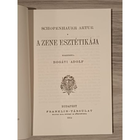 Arthur Schopenhauer: A zene esztétikája (1913. évi kiadás reprintje)