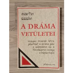   Martin Esslin: A dráma vetületei Hogyan hoznak létre jelentést a dráma jelei a színpadon és a filmvásznon, avagy a képernyőn