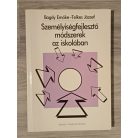 Bagdy Emőke, Telkes József: Személyiségfejlesztő módszerek az iskolában