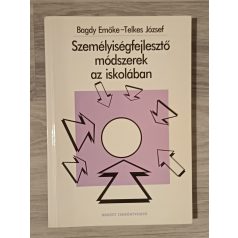   Bagdy Emőke, Telkes József: Személyiségfejlesztő módszerek az iskolában