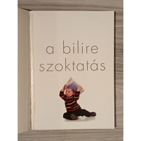 Jane Gilbert: A bilire szoktatás (A szülők iskolája)