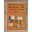 Kővári Zsolt: Access XP a gyakorlatban - Információtechnológia (cd melléklettel)