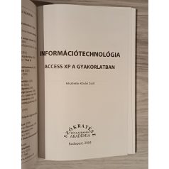   Kővári Zsolt: Access XP a gyakorlatban - Információtechnológia (cd melléklettel)