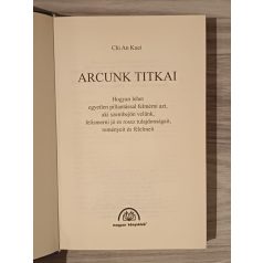 Chi An Kuei: Arcunk titkai