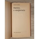 Roald Dahl: Danny, a szupersrác