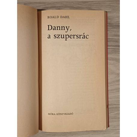 Roald Dahl: Danny, a szupersrác