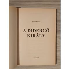 Móra Ferenc: A didergő király