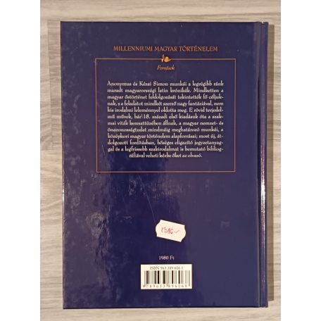 Anonymus: A magyarok cselekedetei; Kézai Simon: A magyarok cselekedetei