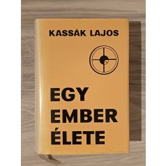 Kassák Lajos: Egy ember élete