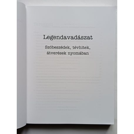 Dezső András-Marinov Iván-Pál Attila: Legendavadászat
