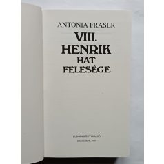 Antonia Fraser: VIII. Henrik hat felesége